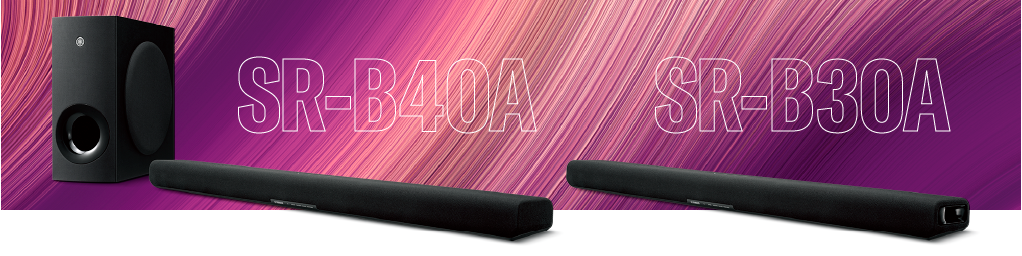 新款上市|富联娱乐带来支持杜比全景声®的全新回音壁 SR-B40A/ SR-B30A
